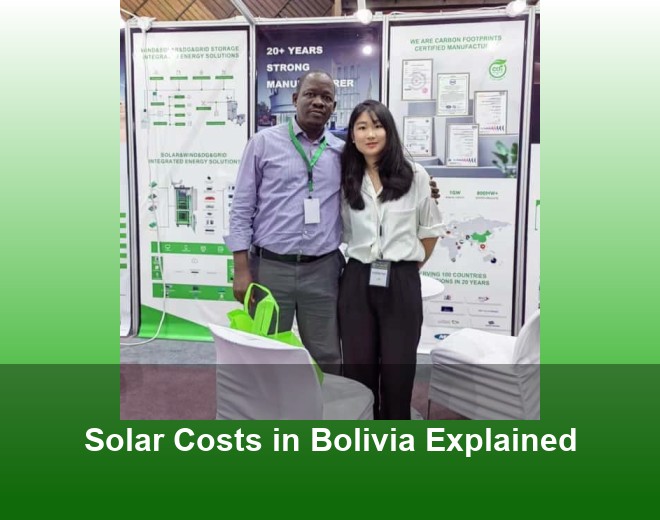 Solar Costs in Bolivia Explained
