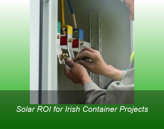 Solar ROI for Irish Container Projects