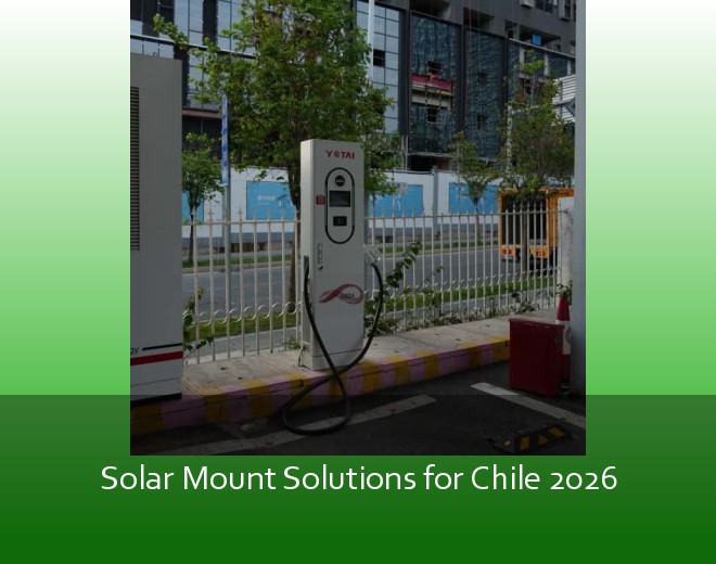 Solar Mount Solutions for Chile 2026
