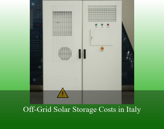 Off-Grid Solar Storage Costs in Italy