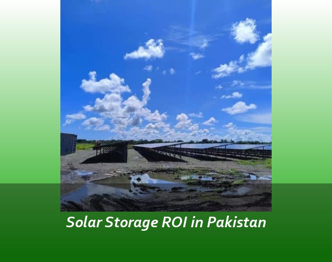 Solar Storage ROI in Pakistan
