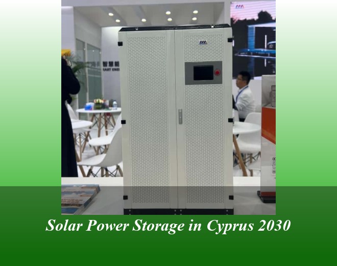 Solar Power Storage in Cyprus 2030