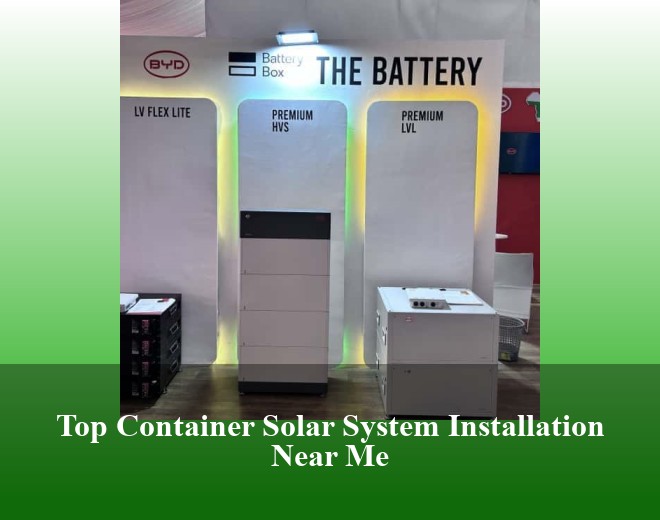 Top Container Solar System Installation Near Me