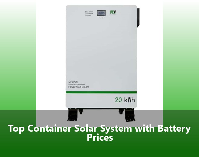Top Container Solar System with Battery Prices
