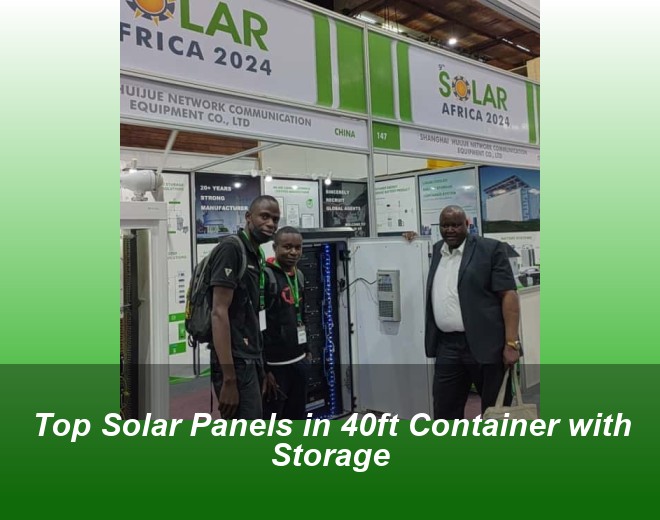 Top Solar Panels in 40ft Container with Storage