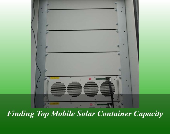 Finding Top Mobile Solar Container Capacity