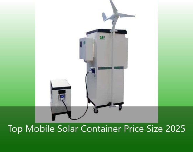 Top Mobile Solar Container Price Size 2025