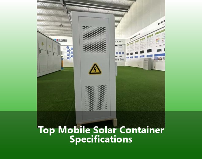 Top Mobile Solar Container Specifications
