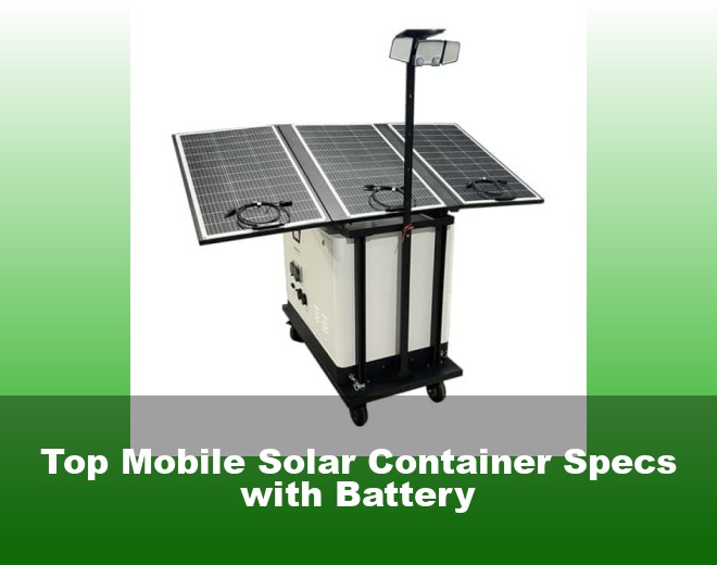 Top Mobile Solar Container Specs with Battery