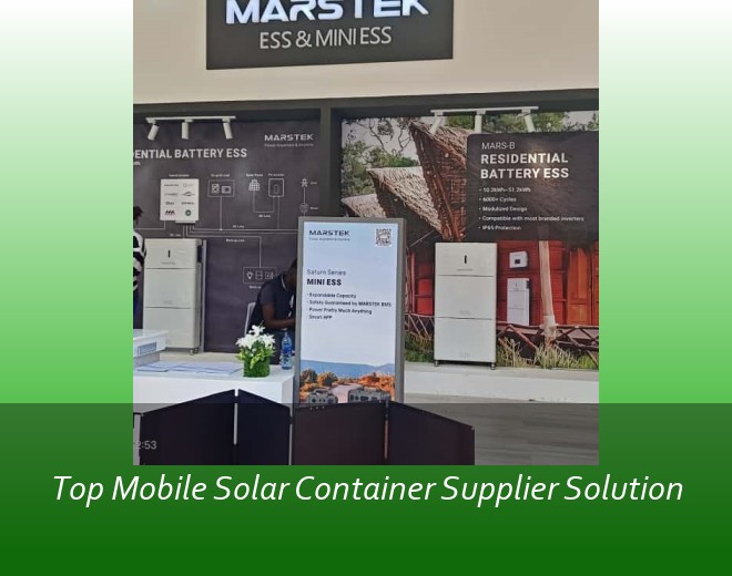 Top Mobile Solar Container Supplier Solution