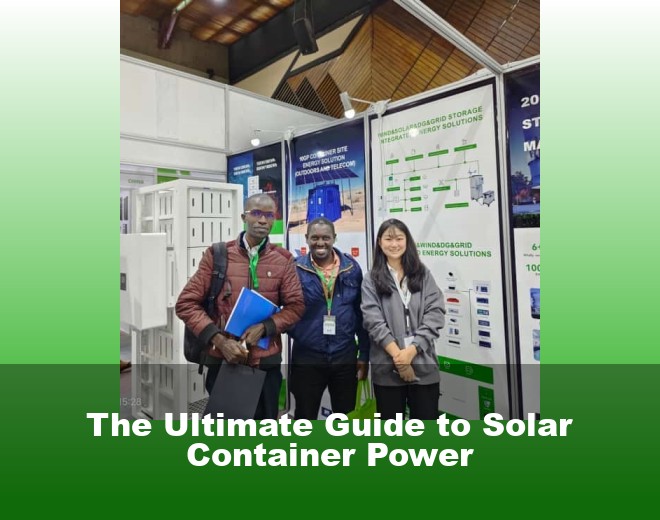 The Ultimate Guide to Solar Container Power
