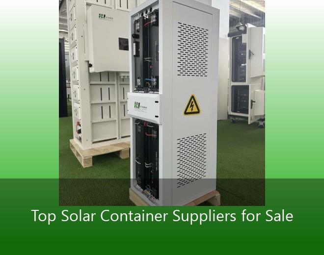 Top Solar Container Suppliers for Sale