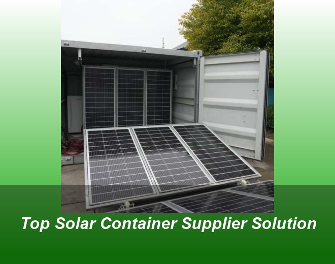 Top Solar Container Supplier Solution