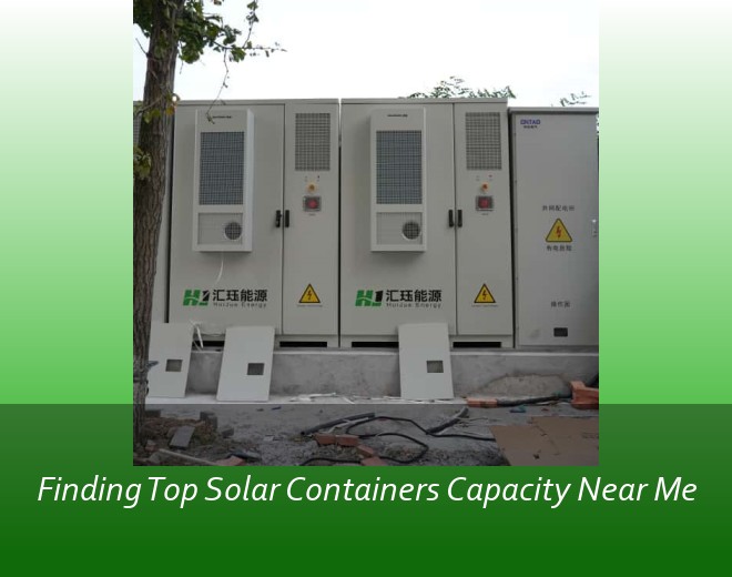 Finding Top Solar Containers Capacity Near Me