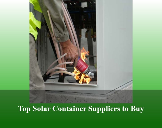 Top Solar Container Suppliers to Buy