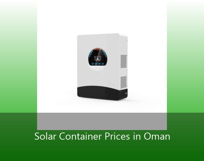 Solar Container Prices in Oman