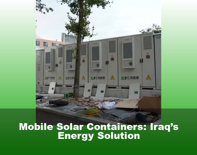 Mobile Solar Containers: Iraq’s Energy Solution