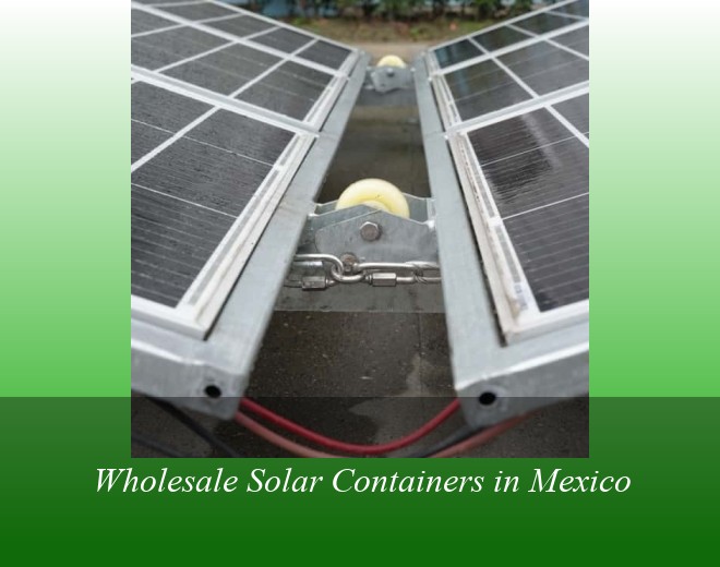 Wholesale Solar Containers in Mexico