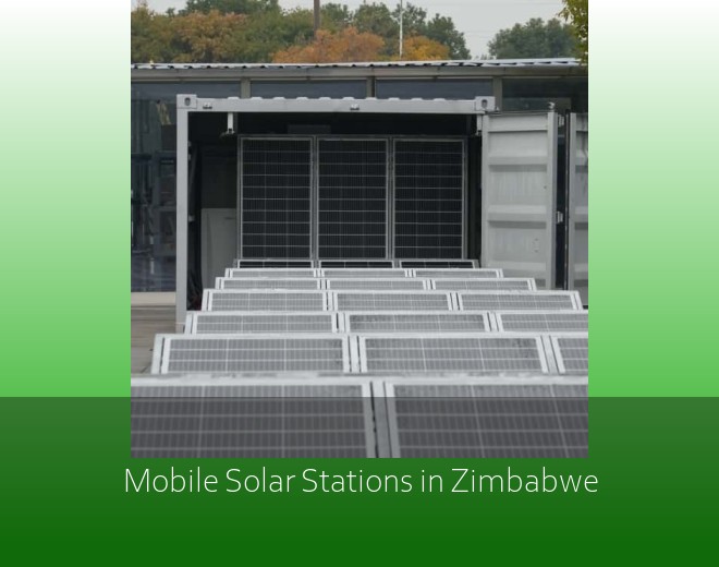 Mobile Solar Stations in Zimbabwe