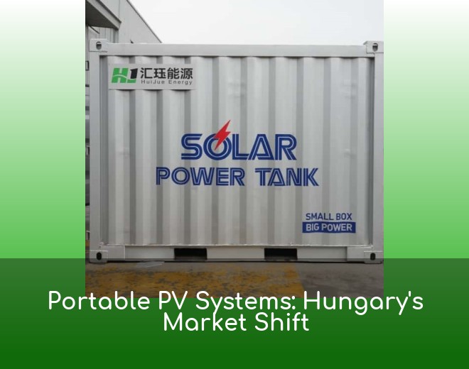 Portable PV Systems: Hungary's Market Shift