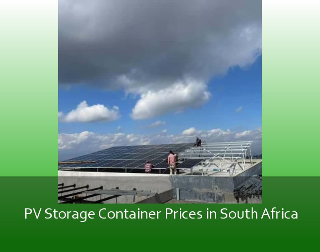 PV Storage Container Prices in South Africa