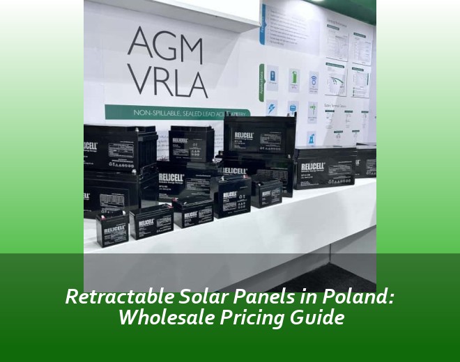 Retractable Solar Panels in Poland: Wholesale Pricing Guide