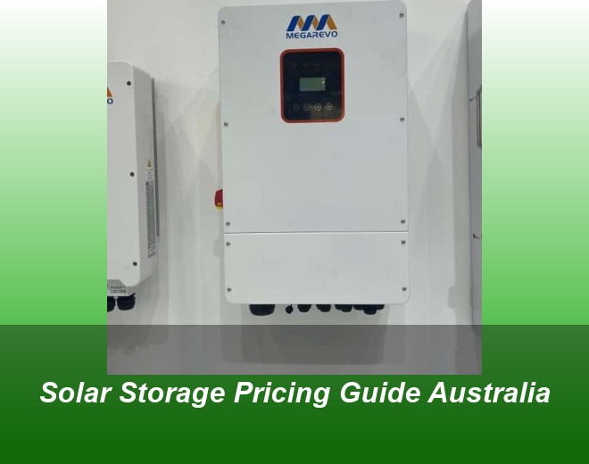 Solar Storage Pricing Guide Australia